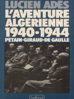 cover image of L'Aventure algérienne (1940-1944)